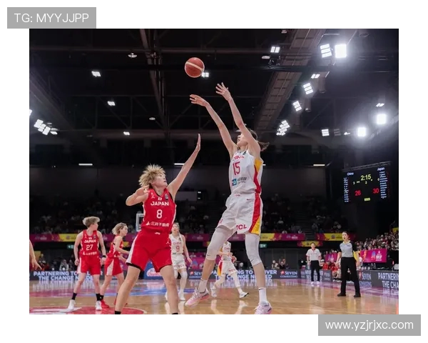 中国女子篮球对决日本队展现亚洲篮球实力与风采